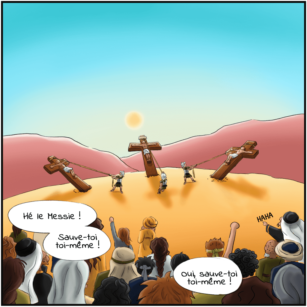 La mort et résurrection de Jésus – 3 Jésus est crucifié entre deux brigands